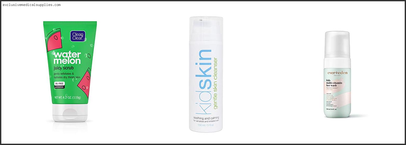 Best Cleanser For Pre Teenage Skin
