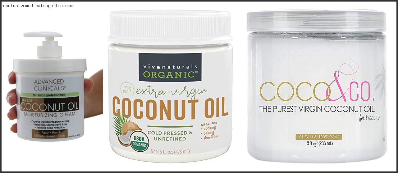 Best Coconut Oil For Your Skin
