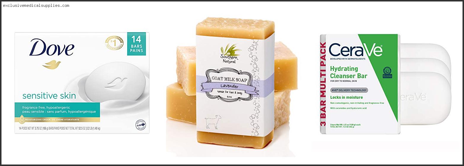 Best Bar Soap For Dry Sensitive Skin