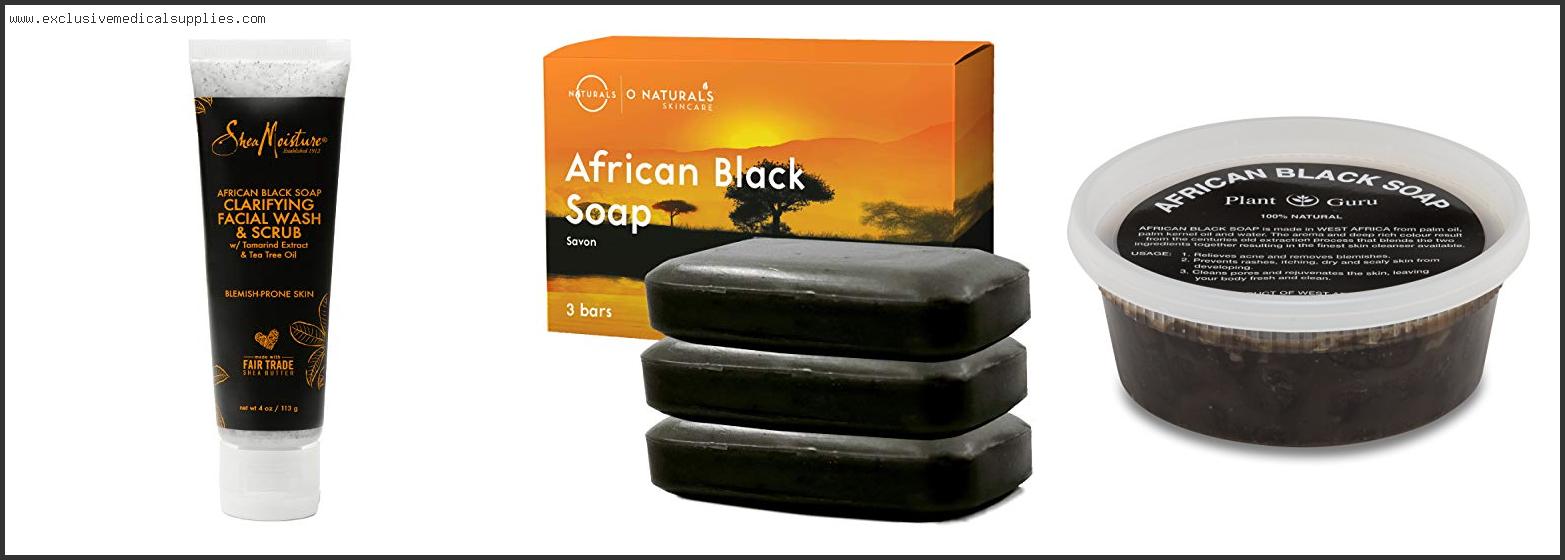 Best Exfoliating Soap For Black Skin