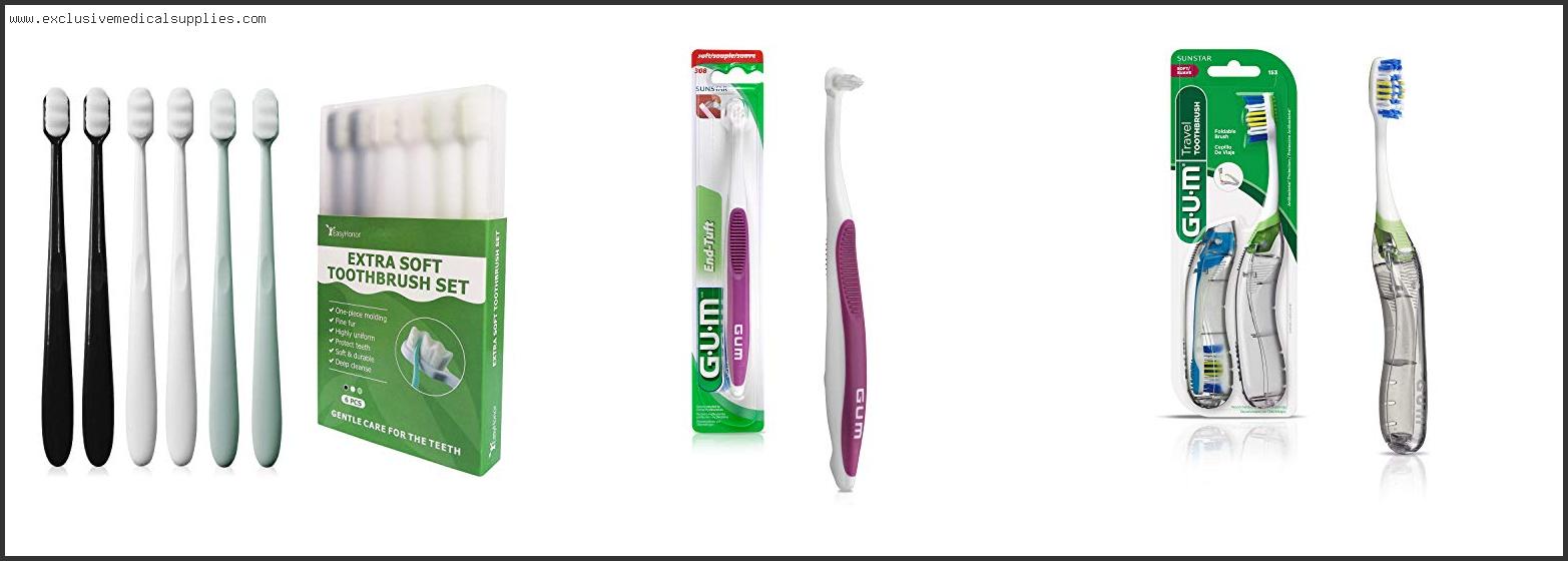 Best Toothbrush For Gum Problems