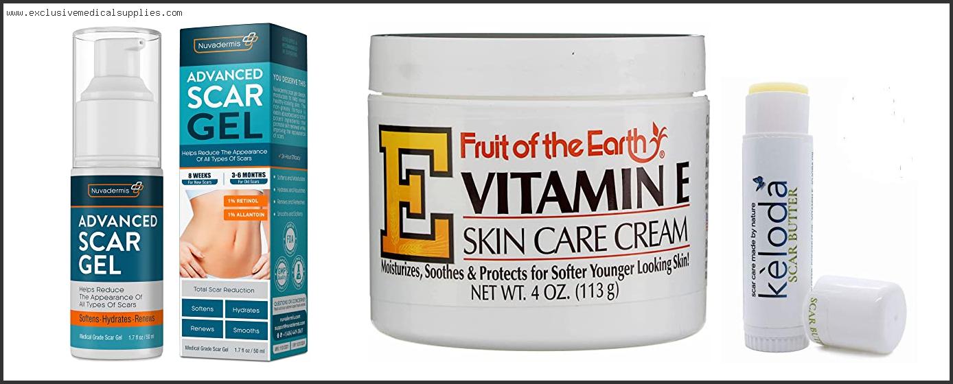 Best Vitamin E Cream For Surgical Scars