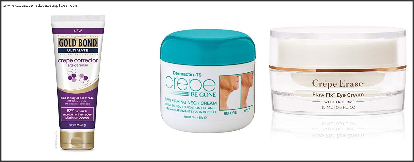 Best Crepe Skin Cream