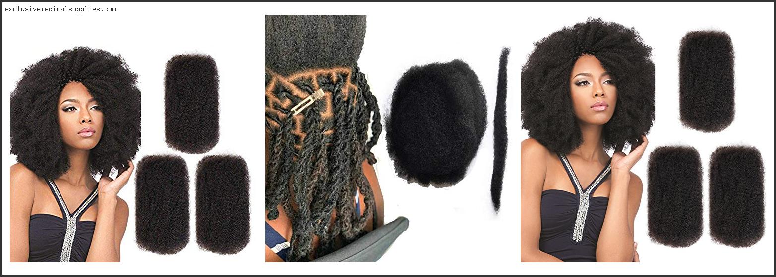 Best Afro Kinky Human Hair For Dreadlocks
