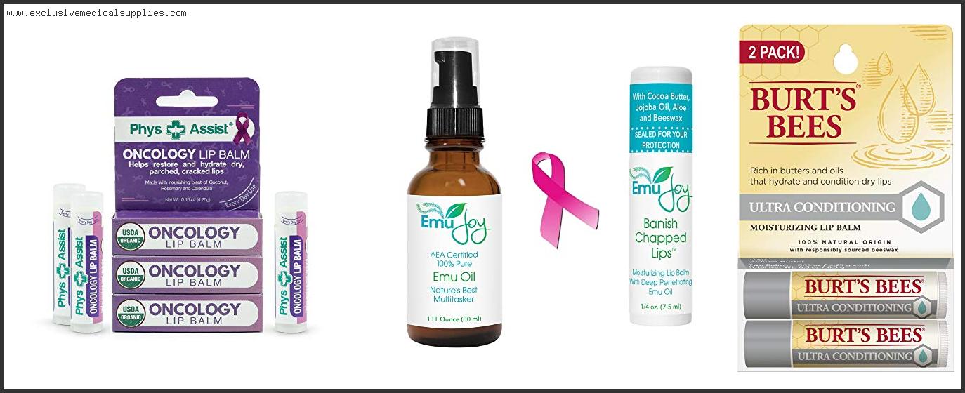 Best Lip Balm For Chemotherapy Patients
