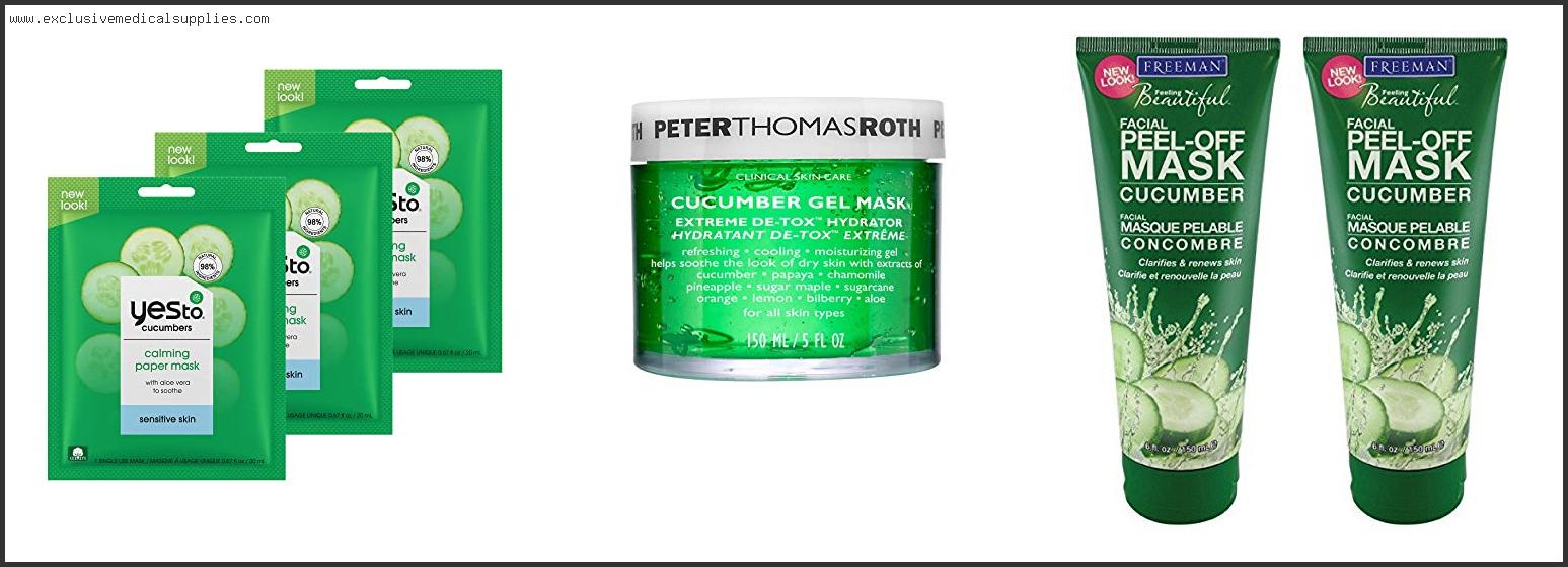 Best Cucumber Face Mask