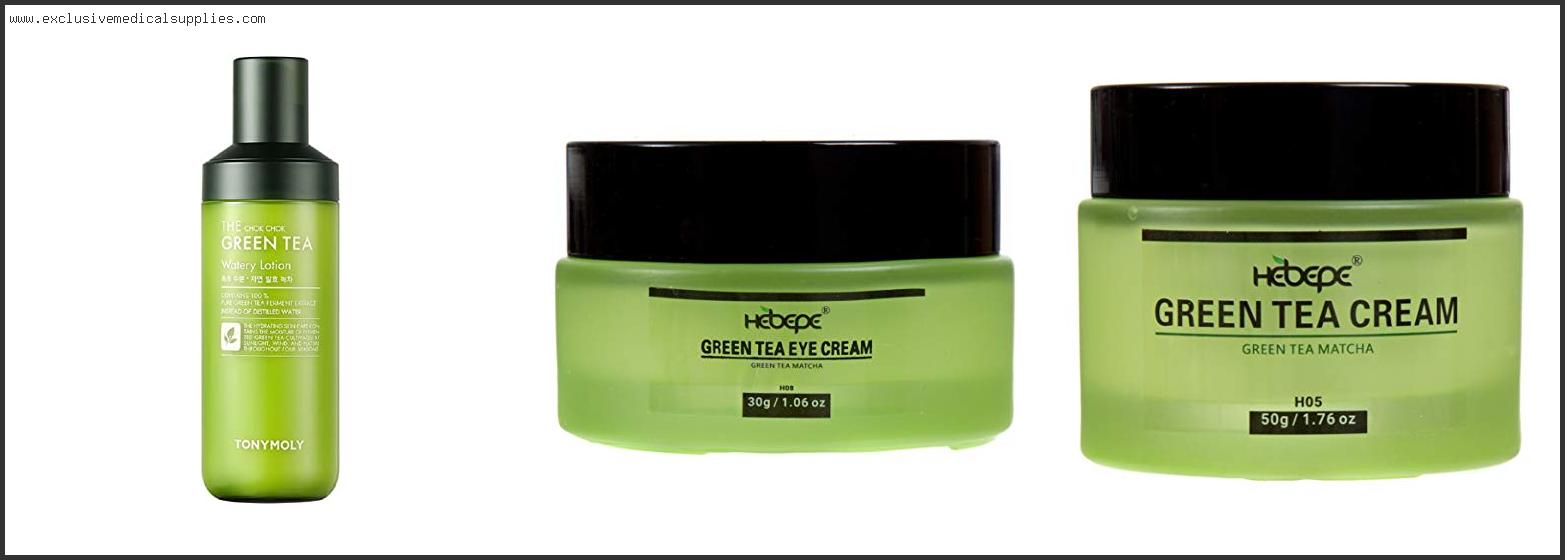 Best Green Tea Cream