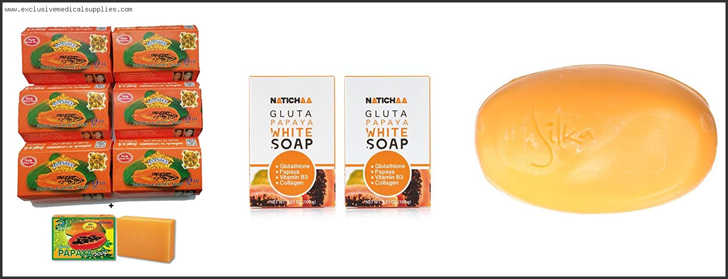Best Papaya Soap For Skin Whitening