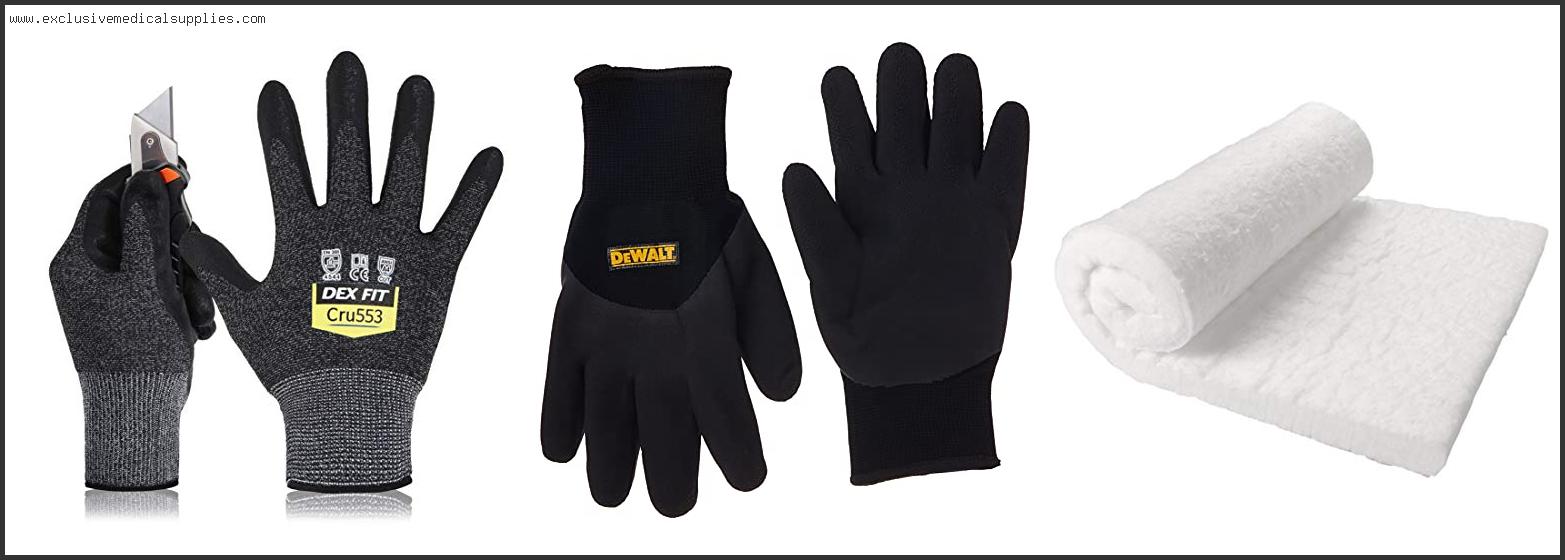 Best Gloves For Fiberglass Insulation