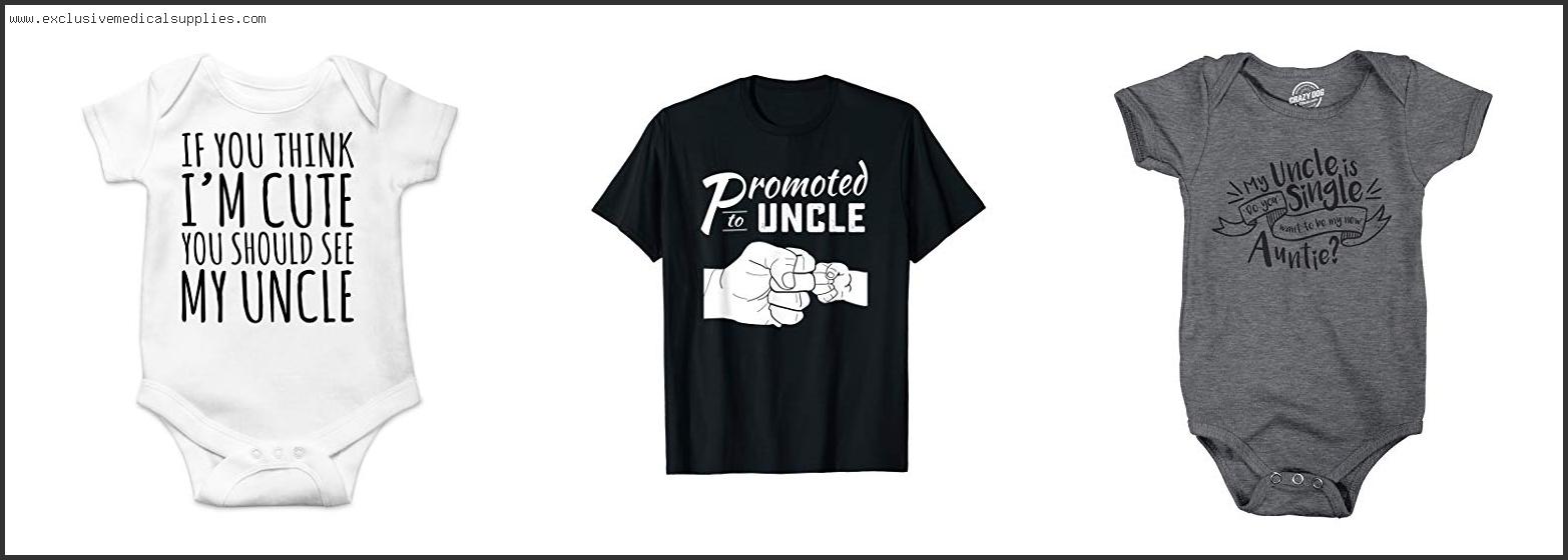 Best Uncle Shirt For Baby