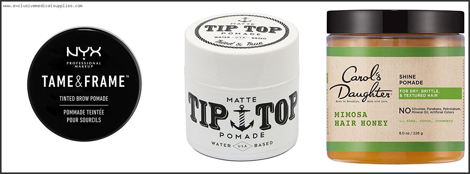 Best Pomade For Chocolate Skin