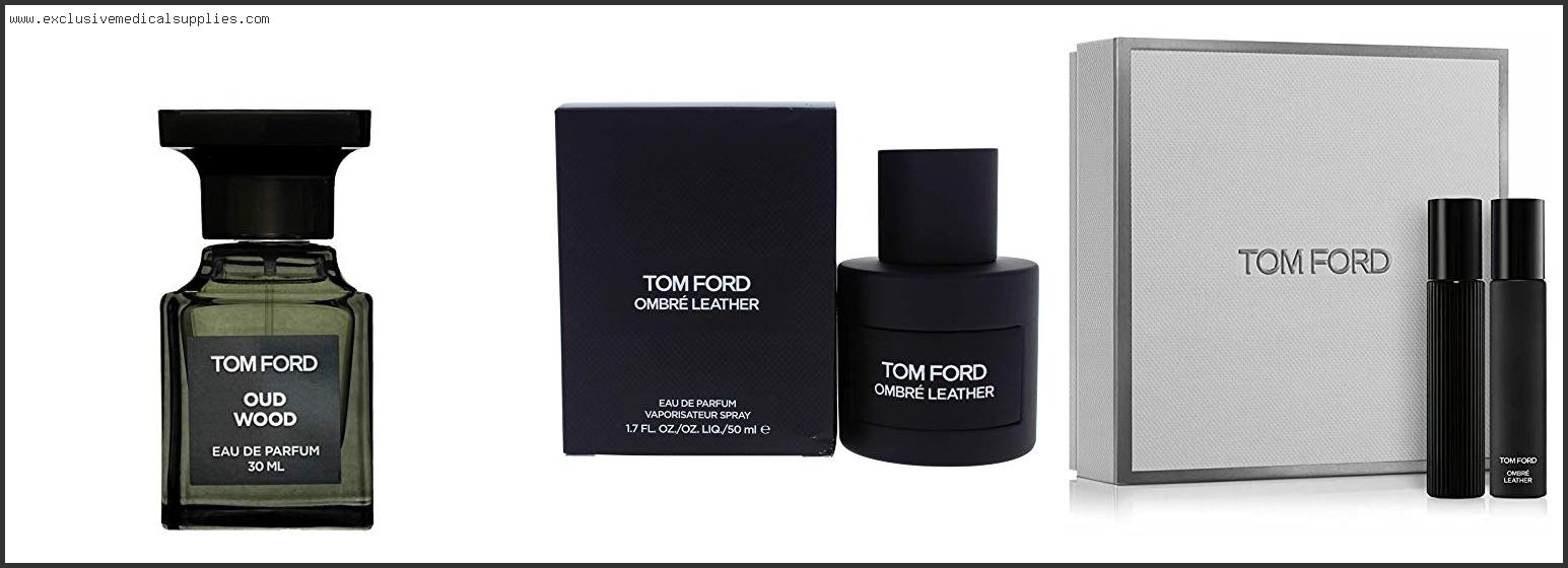 Best Tom Ford Perfume For Him