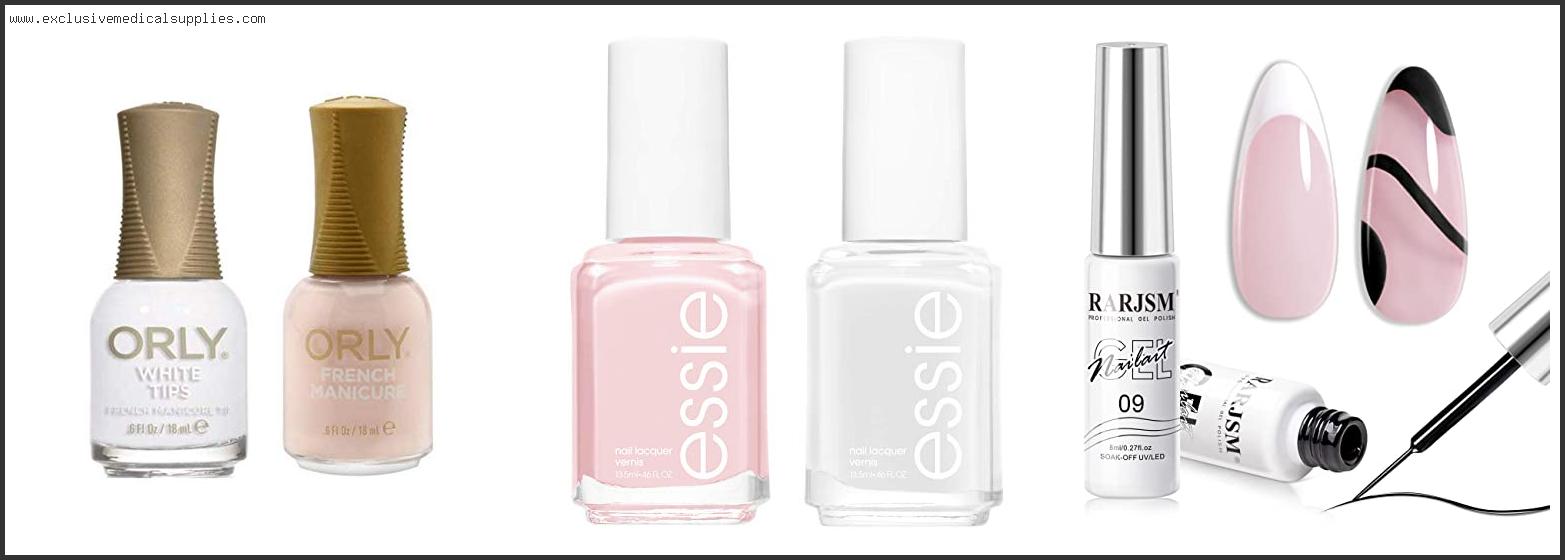 Best Nail Polish For French Manicure