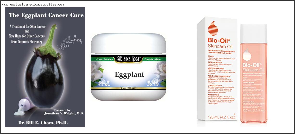 Best Eggplant Cream For Skin Cancer